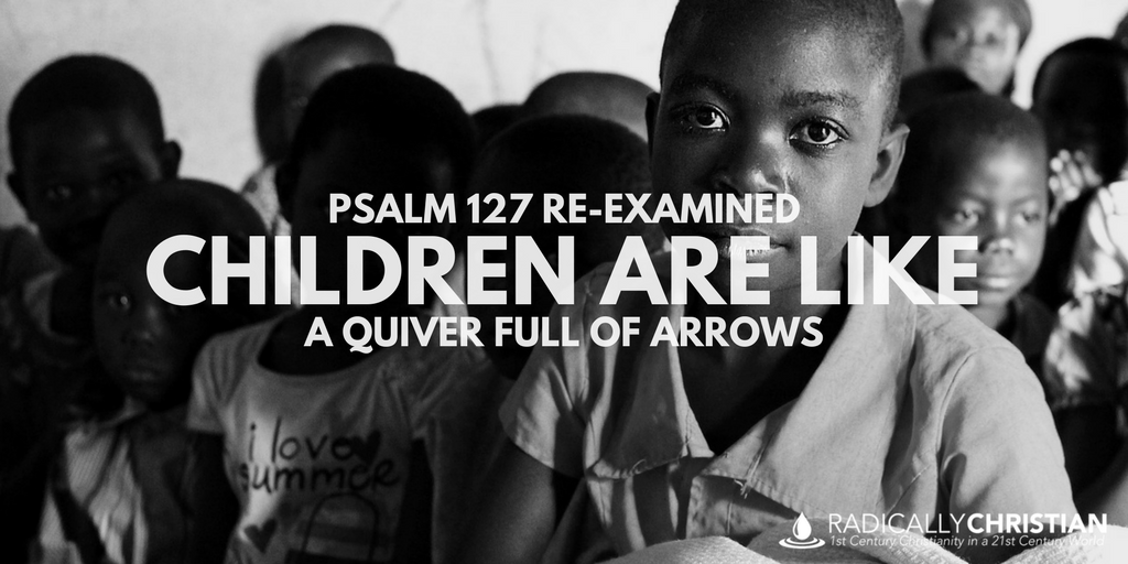 bible verse about children like arrows in a quiver